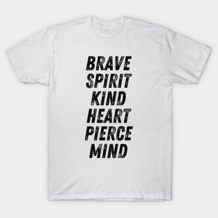 Brave Spirit Kind Heart Pierce Mind Christian Quote T-Shirt